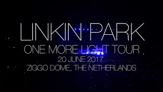 Linkin Park 2017 LIVE 'One more light' Tour Amsterdam 20 June Ziggo Dome