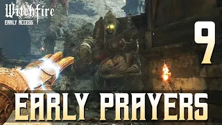 [9] Early Prayers (Let’s Play Witchfire Early Access w/ GaLm)