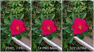 Pixel 7 Pro Vs 14 Pro Max Vs Galaxy S22 Ultra | Camera Test Comparison