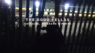 The Good Fellas and friends - Adelaide, Brisbane & Perth