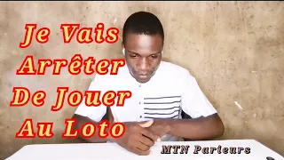 JE VAIS ARRÊTER DE JOUER AU LOTO