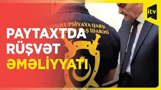 Vəzifəli şəxslər cinayət başında TUTULUBLAR