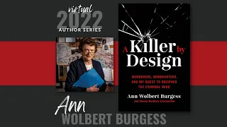 Author Series | Ann Wolbert Burgess | A Killer by Design