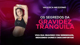 OS SEGREDOS DA GRAVIDEZ TRANQUILA - Ao vivo