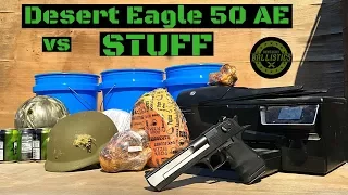 Desert Eagle 50 AE vs Stuff