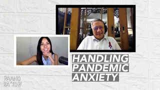 Dealing With Pandemic Anxiety | Paano Ba 'To with Fr. Tito Caluag