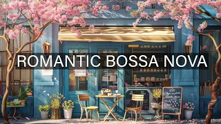 Romantic Bossa Nova Jazz with Vintage Cafe ☕ Relaxing Jazz Music Ambience to Work, Study, Focus