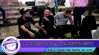 🎤Narcis de la Barbulesti - Sa-l vad pe tata in vis by 👍🏻NeverHideEvents🔔