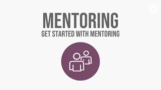 Get started with Mentoring