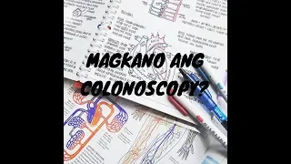 Magkano ang COLONOSCOPY?