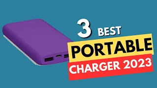 TOP 3  Best Portable Charger 2023