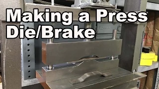 Making a Press Die/Press Brake