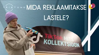 TÄISTUND - Mari Fleming uurib, mida reklaamitakse lastele sotsiaalmeedias.