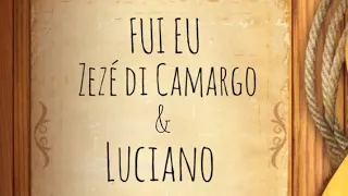 (Karaokê - Playback) Fui eu -     Zezé di Camargo e Luciano
