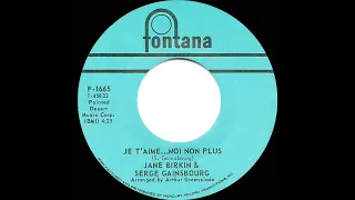 R.I.P. JANE: 1969 Jane Birkin & Serge Gainsbourg - Je T’aime…Moi Non Plus (mono 45--#1 UK hit)