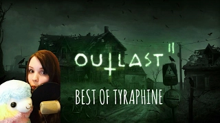 Best of Tyraphine: Outlast 2 [Bonus: Singen mit Kathi]