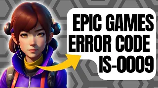 How To Fix Epic Games Error Code IS-0009 | Can't Install Game On Epic Games