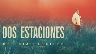 Dos Estaciones - Official Trailer