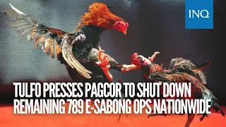 Tulfo presses Pagcor to shut down remaining 789 e-sabong ops nationwide
