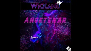 Rompasso - Angetenar (Wickanu Remix)