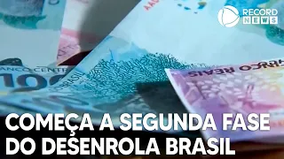 Desenrola Brasil: começa a segunda fase de programa