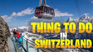 The Most Perfect Country On The Planet Switzerland | Things To Do In Switzerland