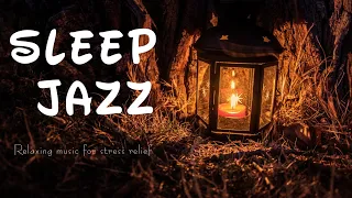 Sleep Jazz | Relaxing Piano Jazz Music & Background Jazz for Deep Sleep, Study, Work, Stress Relief