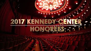 2017 Kennedy Center Honorees