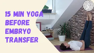 Yoga Before Embryo Transfer - Prepare Your Body and Mind