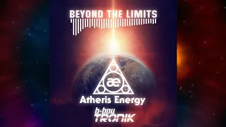 Atheris Energy & B-Boy Tronik - Beyond The Limits | breaks electro freestyle music