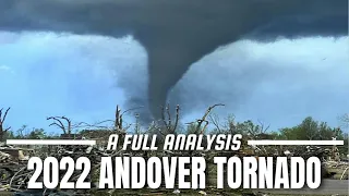 A Full Analysis of the 2022 Andover Tornado - Weather Documentary