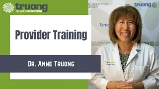 Dr. Anne Truong, Provider Training