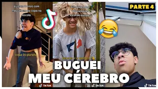 BUGUEI MEU CÉREBRO | Os TikTok mais HILÁRIOS e ENGRAÇADO 😂 -  TENTE NÂO RIR - PARTE 4