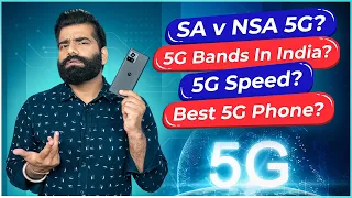 Best 5G Phone? SA Vs NSA? 5G Bands? 5G Speeds? Jio Vs AirTel?🔥🔥🔥