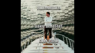 Villemdrillem - Leekiv armastus (Gunn Remix)