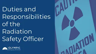 Duties and Responsibilities of the Radiation Safety Officer (RSO)