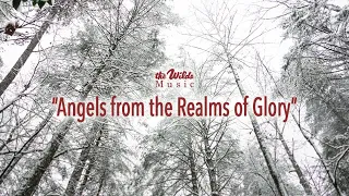 "Angels from the Realms of Glory" - The Wilds Music Official Lyric Video