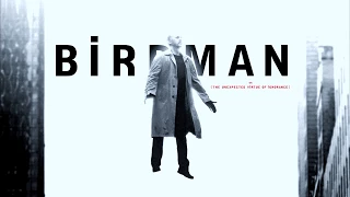 Birdman SOUNDTRACK   Flying Theme