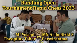 MI Yoseph Theopilus Taher vs MN Arifa Rizki S Perwiratama, Bandung Open Tournament Rapid Chess 2023