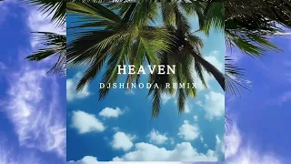 AVICII - HEAVEN - (DJ SHINODA Remix)