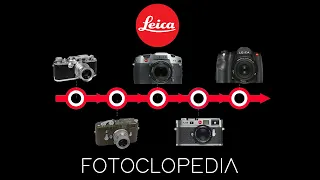 Fotoclopedia ep.2: The history of Leica cameras