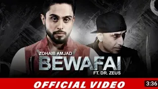 Zohaib Amjad - Bewafai ft.Dr Zeus | Latest Punjabi Sonf 2016 | Official Video | New Punjabi Songs