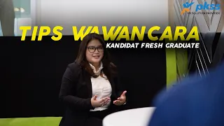 Tips wawancara kandidat Fresh Graduate yang benar