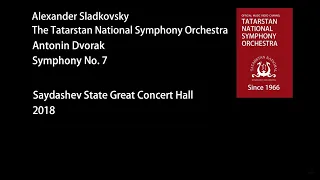 Antonin Dvorak - Symphony No. 7 (The TNSO, conductor Alexander Sladkovsky). 6+