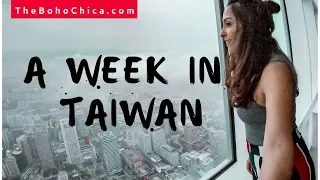 A Week in Taiwan - The Boho Chica Travel Vlog