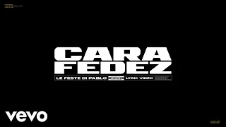 CARA, Fedez - Le Feste Di Pablo (Lyric Video)