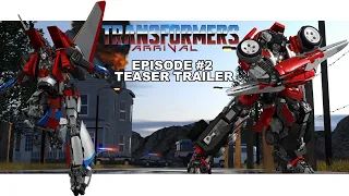 Transformers Arrival - Episode 2 Teaser Trailer