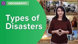 Types Of Disasters | Class 8 - Geography | Learn With BYJU'S