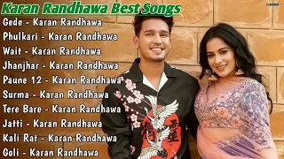 Karan Randhawa New Punjabi Song ।Karan Randhawa Jukebox 2024 BestSongs Karan Randhawa