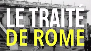 Le traité de Rome (1957)